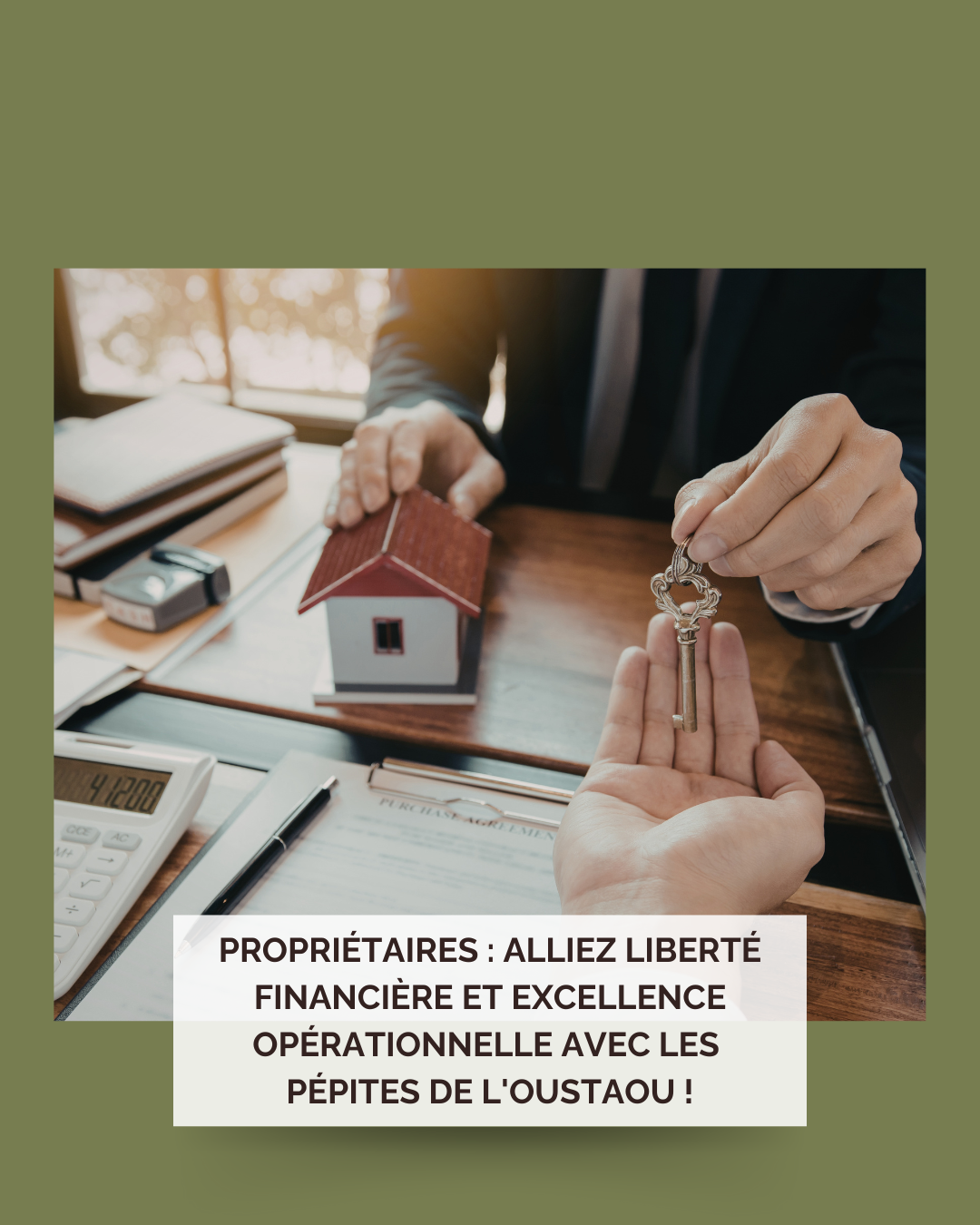Propriétaires : Alliez liberté financière et excellence opérationnelle avec Les Pépites de l&rsquo;Oustaou !