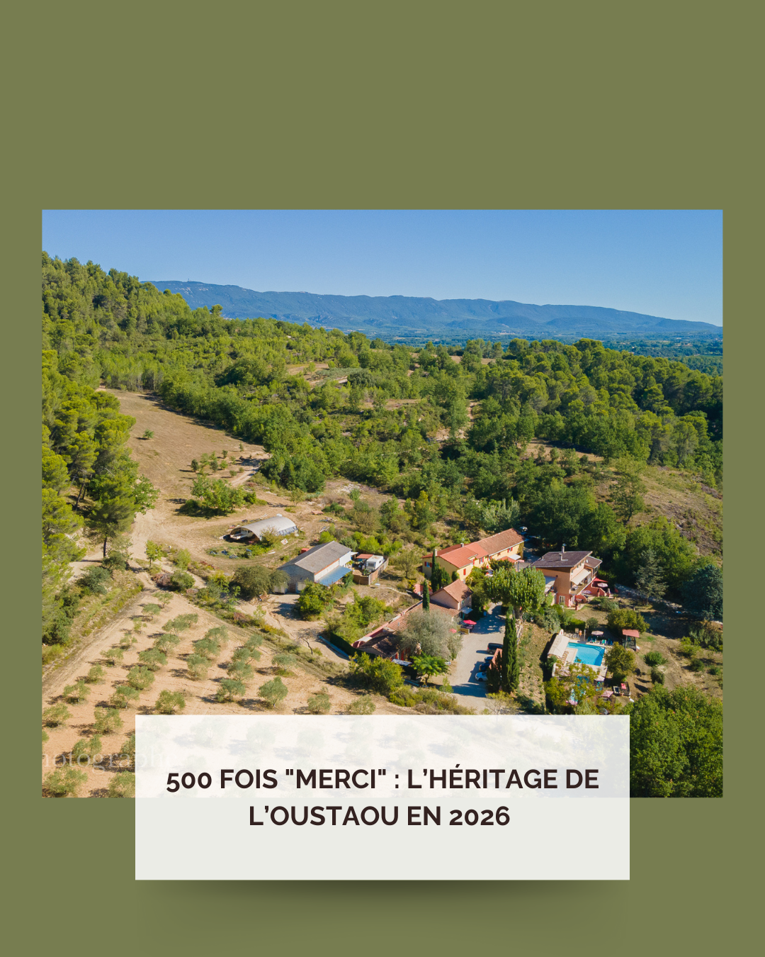 500 fois « Merci » : L’héritage de l’Oustaou en 2026 