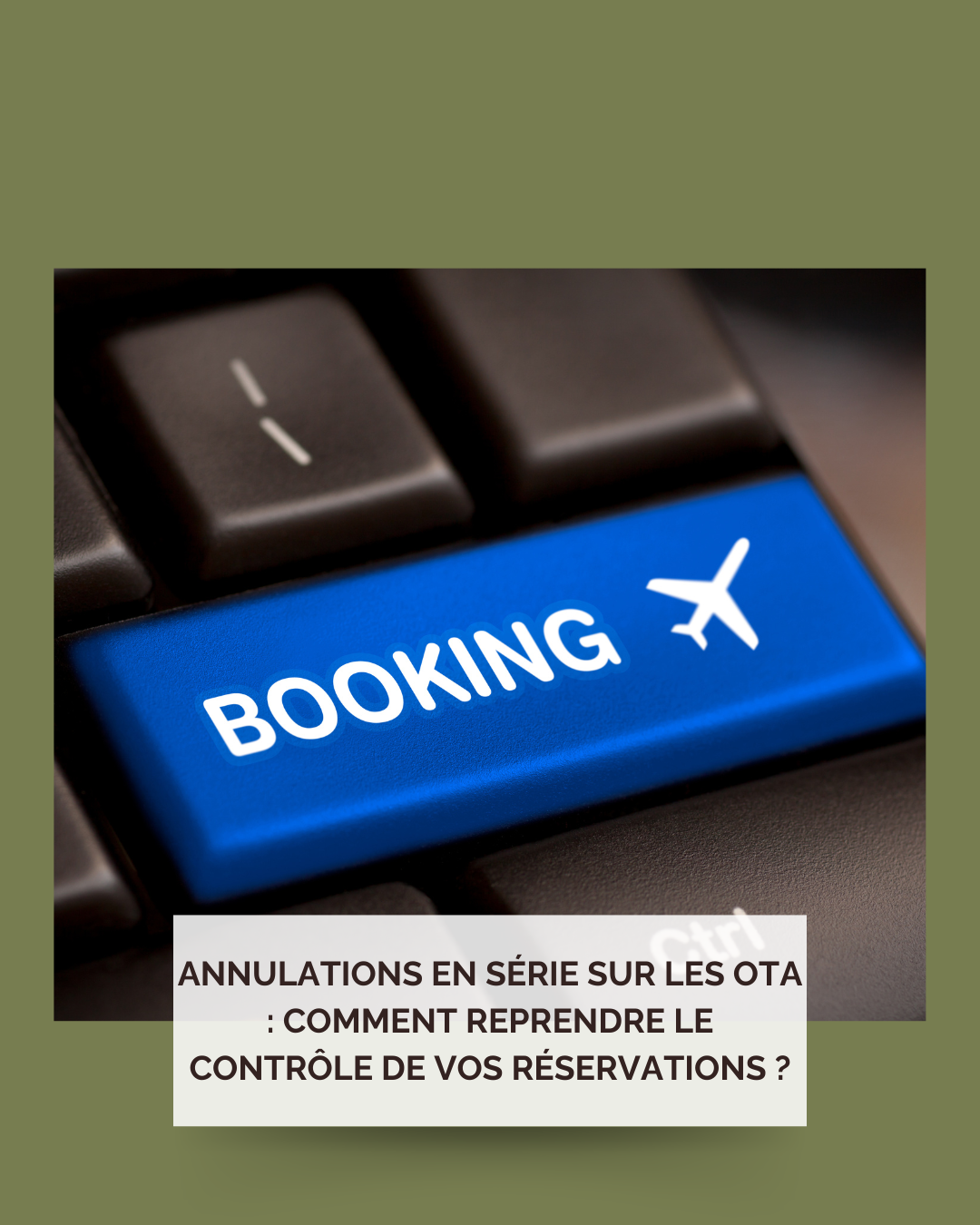 Lire la suite à propos de l’article Annulations en série sur les OTA : comment reprendre le contrôle de vos réservations ?